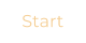Start
